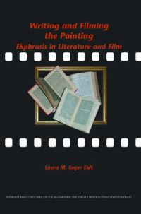 Book Cover for Writing and Filming the Painting by Laura M Sager Eidt