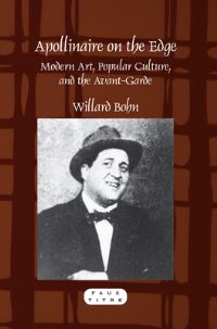 Book Cover for Apollinaire on the Edge by Willard Bohn