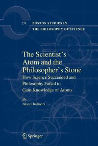 Book Cover for The Scientist's Atom and the Philosopher's Stone by A F Chalmers