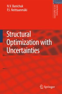 Book Cover for Structural Optimization With Uncertainties by Nikolai Vladimirovich Banichuk, P Neittaanmäki