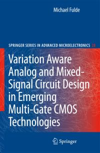 Book Cover for Variation Aware Analog and Mixed-Signal Circuit Design in Emerging Multi-Gate CMOS Technologies by Michael Fulde