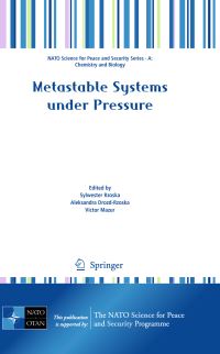 Book Cover for Metastable Systems Under Pressure by NATO Advanced Research Workshop on Metastable Systems under Pressure Platform for New Technologies and Environmental Applications, Sylwester J Rzoska, Aleksandra DrozdRzoska, Victor A Mazur, North Atl