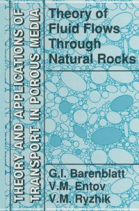 Book Cover for Theory of Fluid Flows Through Natural Rocks by GI Barenblatt, VM Entov, VM Ryzhik