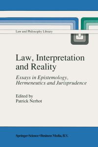 Book Cover for Law, Interpretation and Reality by PJ Nerhot