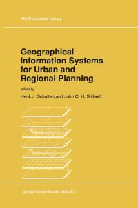 Book Cover for Geographical Information Systems for Urban and Regional Planning by Henk J Scholten, John Stillwell