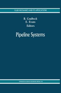 Book Cover for Pipeline Systems by International Conference on Pipeline Systems, Edward Evans, Bryan Coulbeck