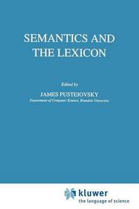 Book Cover for Semantics and the Lexicon by J Pustejovsky