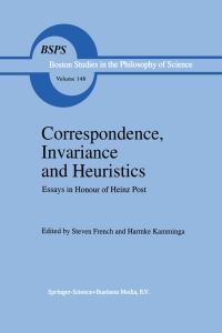 Book Cover for Correspondence, Invariance and Heuristics by Steven French, Harmke Kamminga, Heinz Post