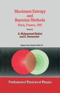 Book Cover for Maximum Entropy and Bayesian Methods by International Workshop on Maximum Entropy and Bayesian Methods, Ali MohammadDjafari, G Demoment