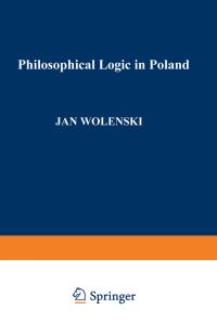 Book Cover for Philosophical Logic in Poland by Jan WoleÔnski