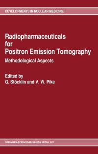 Book Cover for Radiopharmaceuticals for Positron Emission Tomography by Gerhard Stöcklin, V W Pike
