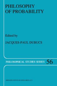 Book Cover for Philosophy of Probability by JP Dubucs