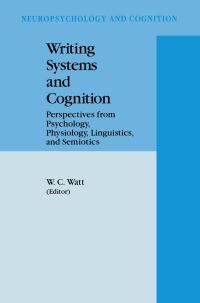 Book Cover for Writing Systems and Cognition by W C Watt
