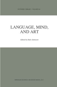 Book Cover for Language, Mind, and Art by Paul Ziff, Dale Jamieson