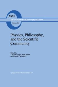 Book Cover for Physics, Philosophy, and the Scientific Community by R S Cohen, Kostas Gavroglou, John J Stachel, Marx W Wartofsky