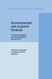 Book Cover for Developmental and Acquired Dyslexia by Che Kan Leong, R Malatesha Joshi