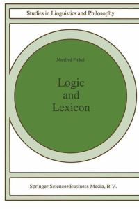 Book Cover for Logic and Lexicon by Manfred Pinkal