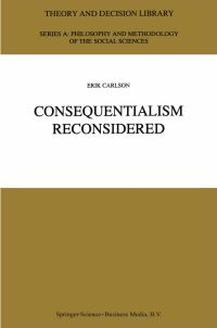 Book Cover for Consequentialism Reconsidered by Erik Carlson