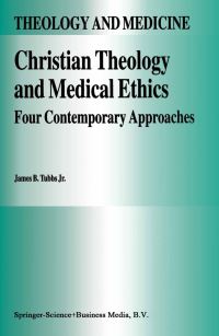 Book Cover for Christian Theology and Medical Ethics by James B Tubbs