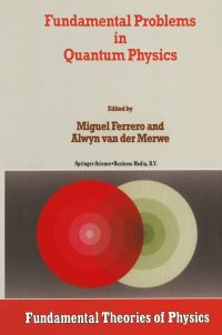 Book Cover for Fundamental Problems in Quantum Physics by Miguel Ferrero Melgar, Alwyn Van der Merwe