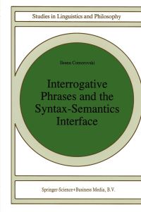 Book Cover for Interrogative Phrases and the Syntax-Semantics Interface by Ileana Comorovski