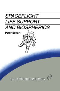 Book Cover for Spaceflight Life Support and Biospherics by Peter Eckart