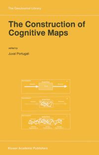 Book Cover for The Construction of Cognitive Maps by Juval Portugali