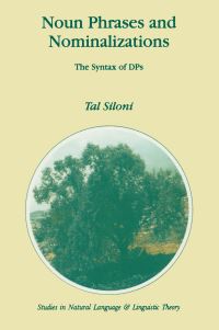 Book Cover for Noun Phrases and Nominalizations by Tal Siloni