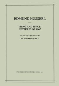Book Cover for Thing and Space by Edmund Husserl