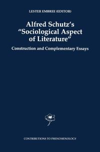 Book Cover for Alfred Schutz's Sociological Aspect of Literature by Lester Embree
