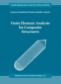 Book Cover for Finite Element Analysis for Composite Structures by Lazarus Teneketzis Tenek, J H Argyris