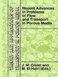 Book Cover for Recent Advances in Problems of Flow and Transport in Porous Media by JM Crolet, M El Hatri