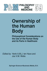 Book Cover for Ownership of the Human Body by H ten Have, Jos V M Welie, Stuart F Spicker
