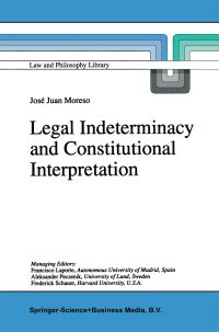 Book Cover for Legal Indeterminacy and Constitutional Interpretation by JJ Moreso