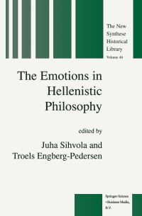 Book Cover for The Emotions in Hellenistic Philosophy by Juha Sihvola, Troels EngbergPedersen