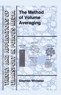 Book Cover for The Method of Volume Averaging by Stephen Whitaker