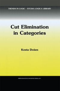 Book Cover for Cut Elimination in Categories by Kosta Dosen