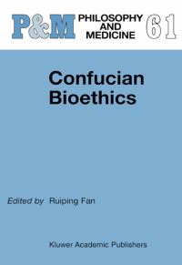 Book Cover for Confucian Bioethics by Ruiping Fan