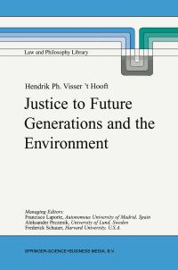 Book Cover for Justice to Future Generations and the Environment by HP Visser t Hooft