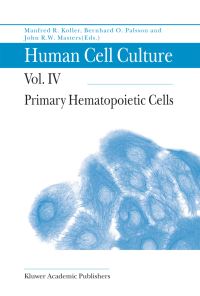 Book Cover for Human Cell Culture. Volume 4 Primary Hematopoietic Cells by Manfred R Koller, Bernhard Palsson, J R W Masters