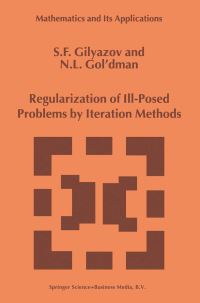 Book Cover for Regularization of Ill-Posed Problems by Iteration Methods by S F Giliazov, N L Goldman