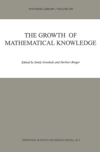 Book Cover for The Growth of Mathematical Knowledge by Emily Grosholz, Herbert Breger