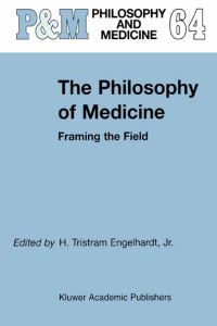 Book Cover for The Philosophy of Medicine by H Tristram Engelhardt