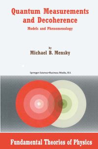 Book Cover for Quantum Measurements and Decoherence by M B Menskii