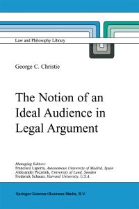 Book Cover for The Notion of an Ideal Audience in Legal Argument by George Christie