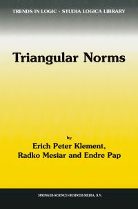 Book Cover for Triangular Norms by E P Klement, Radko Mesiar, Endre Pap