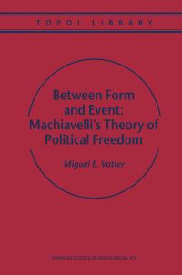Book Cover for Between Form and Event by Miguel E Vatter