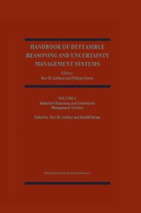 Book Cover for Handbook of Defeasible Reasoning and Uncertainty Management Systems. Vol. 4 Abductive Reasoning and Learning by Dov M Gabbay, Philippe Smets