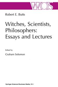 Book Cover for Witches, Scientists, Philosophers by Robert E Butts