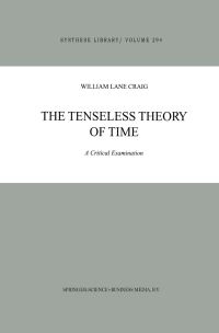 Book Cover for The Tenseless Theory of Time by William Lane Craig